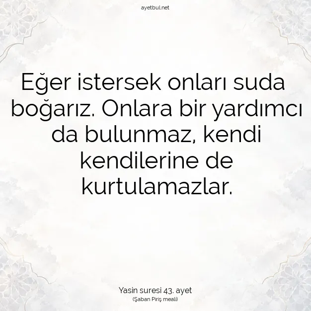 Ayetbul | Kuran Mealleri | Quran | Yasin suresi 43. ayet