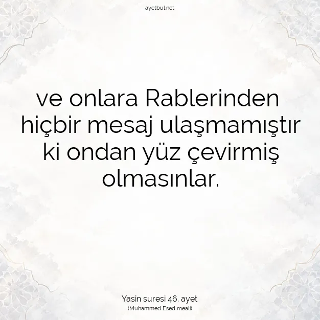 Ayetbul | Kuran Mealleri | Quran | Yasin suresi 46. ayet
