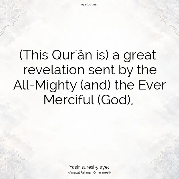 Ayetbul | Kuran Mealleri | Quran | Yasin suresi 5. ayet