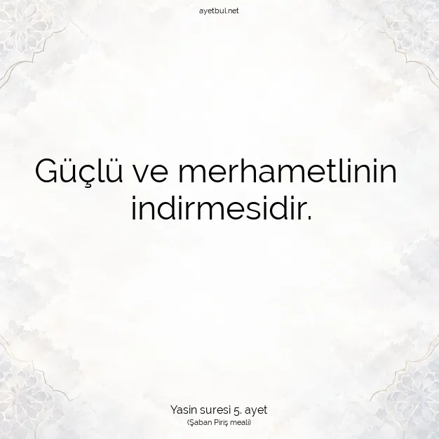 Ayetbul | Kuran Mealleri | Quran | Yasin suresi 5. ayet