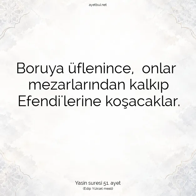 Ayetbul | Kuran Mealleri | Quran | Yasin suresi 51. ayet