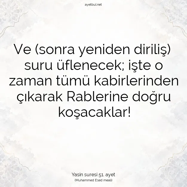 Ayetbul | Kuran Mealleri | Quran | Yasin suresi 51. ayet