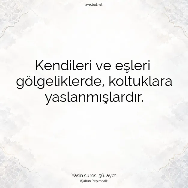Ayetbul | Kuran Mealleri | Quran | Yasin suresi 56. ayet