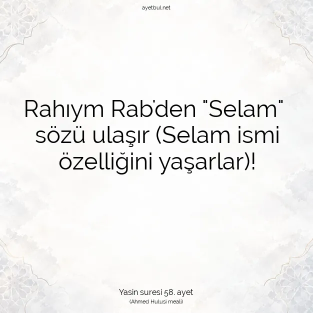 Ayetbul | Kuran Mealleri | Quran | Yasin suresi 58. ayet