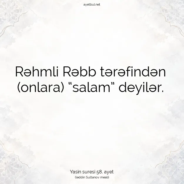 Ayetbul | Kuran Mealleri | Quran | Yasin suresi 58. ayet