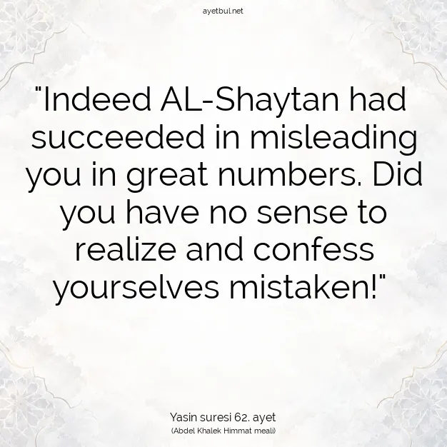 Ayetbul | Kuran Mealleri | Quran | Yasin suresi 62. ayet