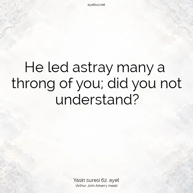 Ayetbul | Kuran Mealleri | Quran | Yasin suresi 62. ayet
