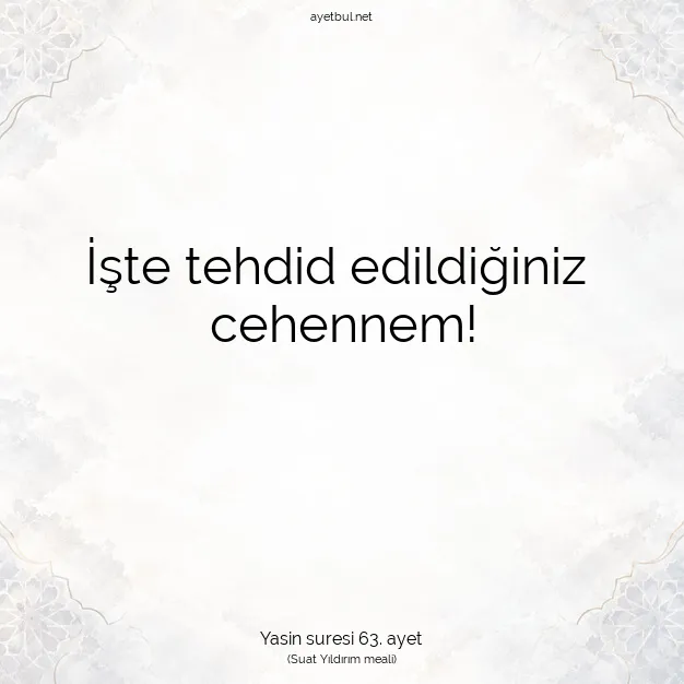 Ayetbul | Kuran Mealleri | Quran | Yasin suresi 63. ayet