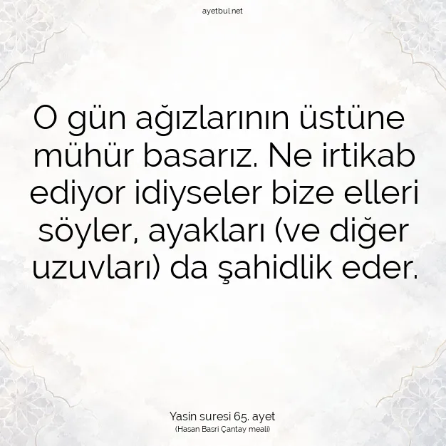 Ayetbul | Kuran Mealleri | Quran | Yasin suresi 65. ayet