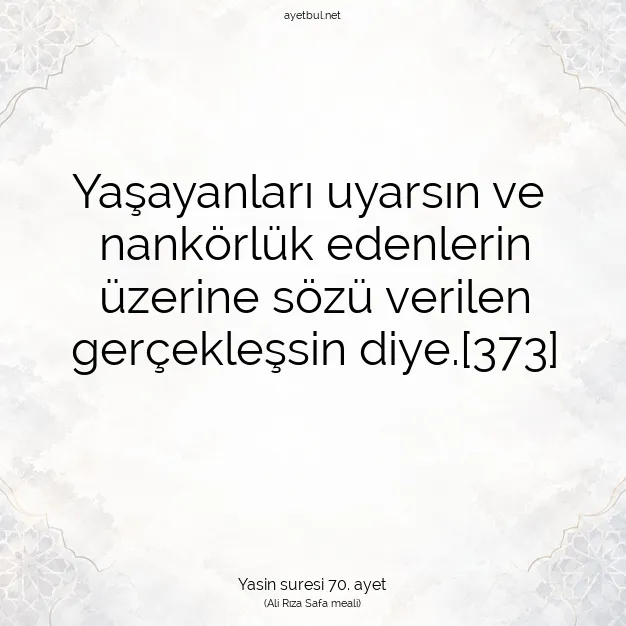 Ayetbul | Kuran Mealleri | Quran | Yasin suresi 70. ayet