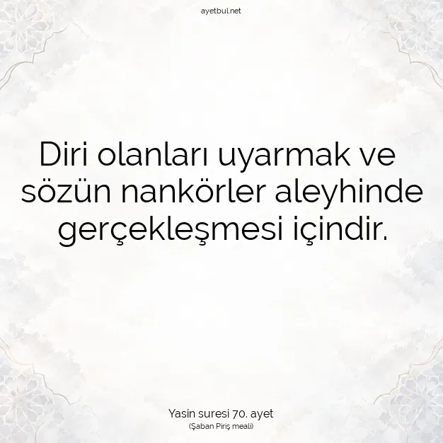 Ayetbul | Kuran Mealleri | Quran | Yasin suresi 70. ayet