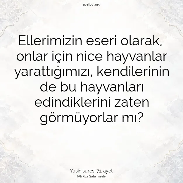Ayetbul | Kuran Mealleri | Quran | Yasin suresi 71. ayet