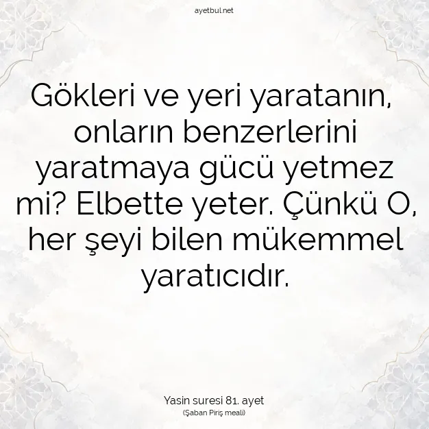 Ayetbul | Kuran Mealleri | Quran | Yasin suresi 81. ayet