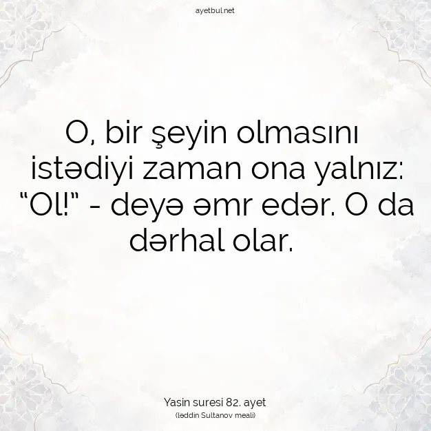 Ayetbul | Kuran Mealleri | Quran | Yasin suresi 82. ayet