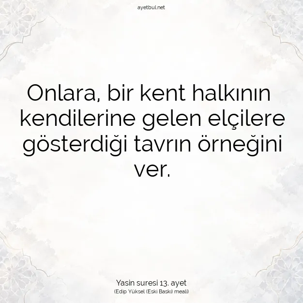 Ayetbul | Kuran Mealleri | Quran | Yasin suresi 13. ayet