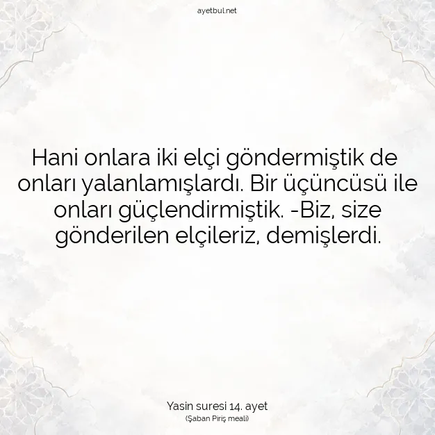 Ayetbul | Kuran Mealleri | Quran | Yasin suresi 14. ayet