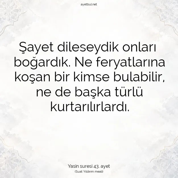 Ayetbul | Kuran Mealleri | Quran | Yasin suresi 43. ayet