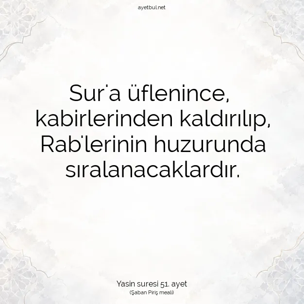 Ayetbul | Kuran Mealleri | Quran | Yasin suresi 51. ayet