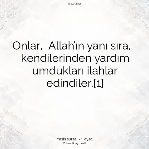 Ayetbul | Kuran Mealleri | Quran | Yasin suresi 74. ayet