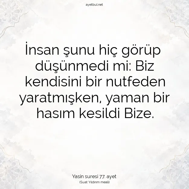 Ayetbul | Kuran Mealleri | Quran | Yasin suresi 77. ayet