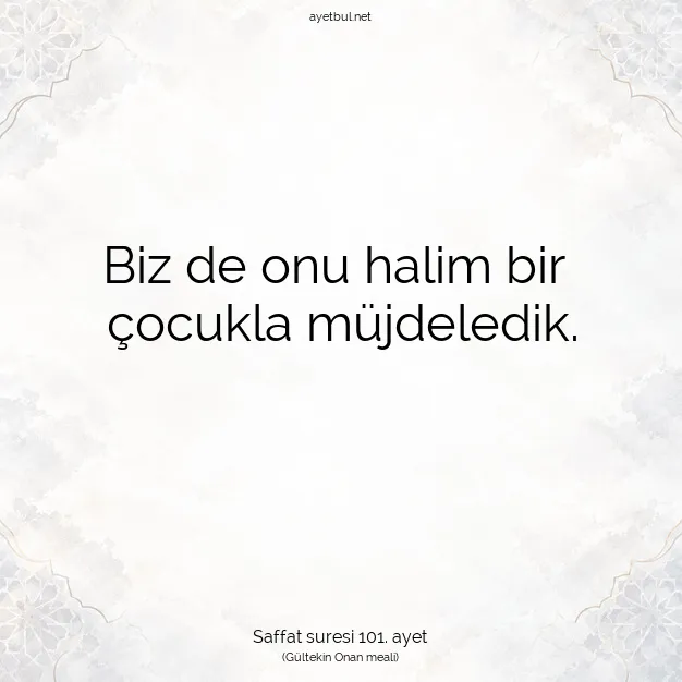 Ayetbul | Kuran Mealleri | Quran | Saffat suresi 101. ayet