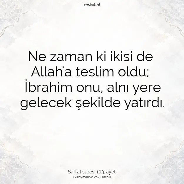 Ayetbul | Kuran Mealleri | Quran | Saffat suresi 103. ayet