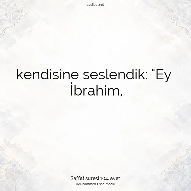 Ayetbul | Kuran Mealleri | Quran | Saffat suresi 104. ayet