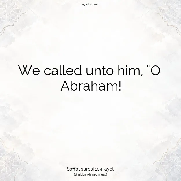 Ayetbul | Kuran Mealleri | Quran | Saffat suresi 104. ayet
