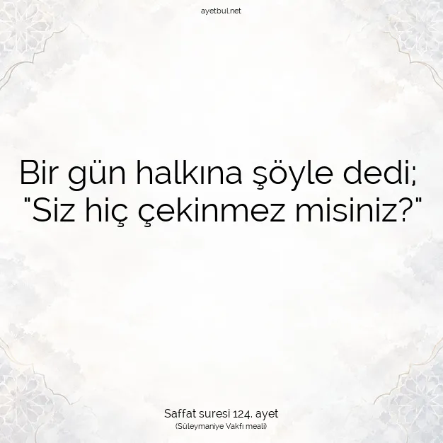 Ayetbul | Kuran Mealleri | Quran | Saffat suresi 124. ayet