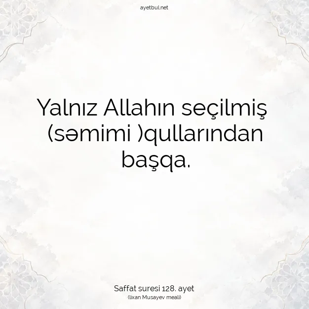 Ayetbul | Kuran Mealleri | Quran | Saffat suresi 128. ayet