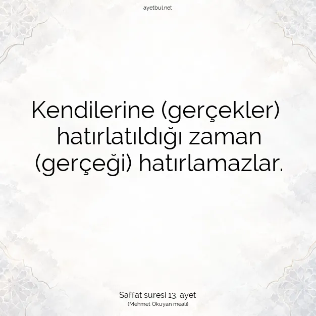 Ayetbul | Kuran Mealleri | Quran | Saffat suresi 13. ayet