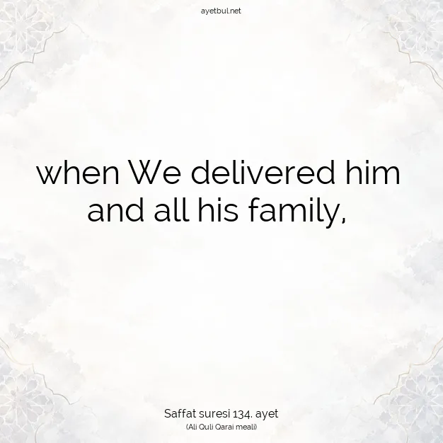 Ayetbul | Kuran Mealleri | Quran | Saffat suresi 134. ayet