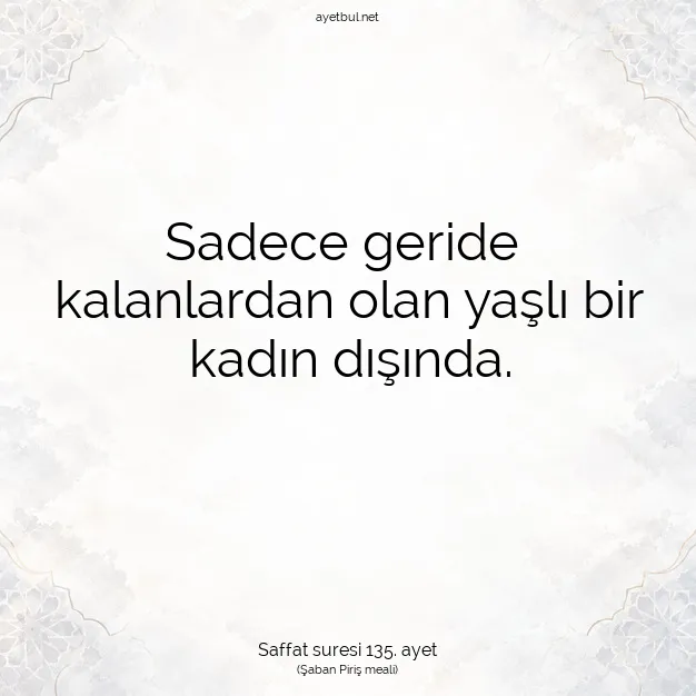 Ayetbul | Kuran Mealleri | Quran | Saffat suresi 135. ayet