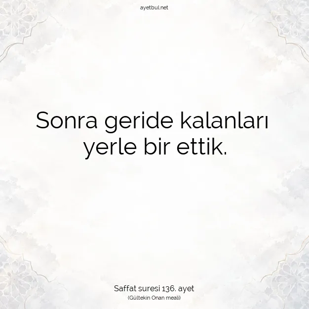 Ayetbul | Kuran Mealleri | Quran | Saffat suresi 136. ayet