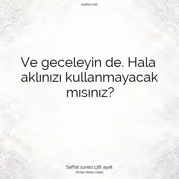 Ayetbul | Kuran Mealleri | Quran | Saffat suresi 138. ayet
