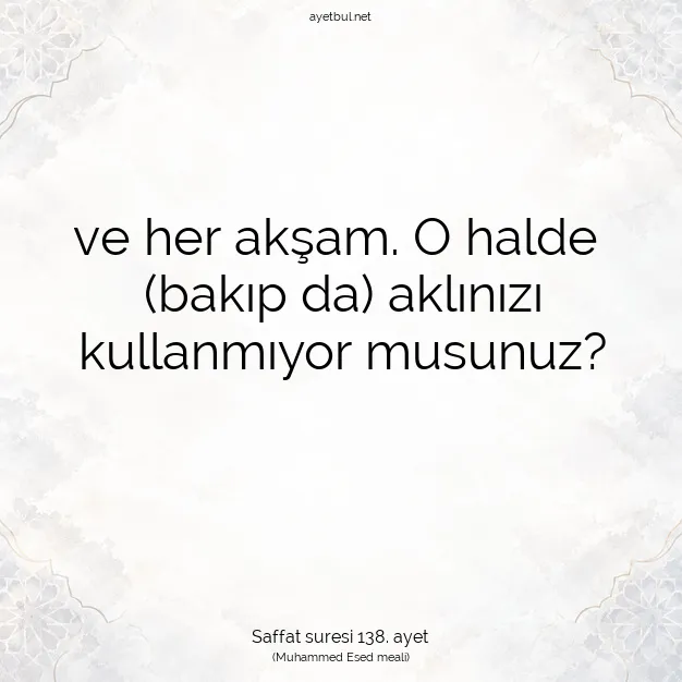 Ayetbul | Kuran Mealleri | Quran | Saffat suresi 138. ayet