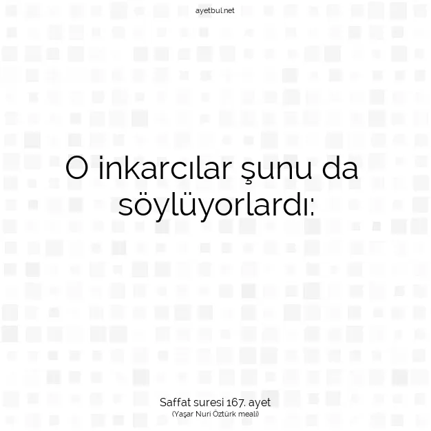 Ayetbul | Kuran Mealleri | Quran | Saffat suresi 167. ayet