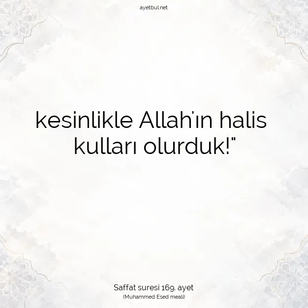 Ayetbul | Kuran Mealleri | Quran | Saffat suresi 169. ayet