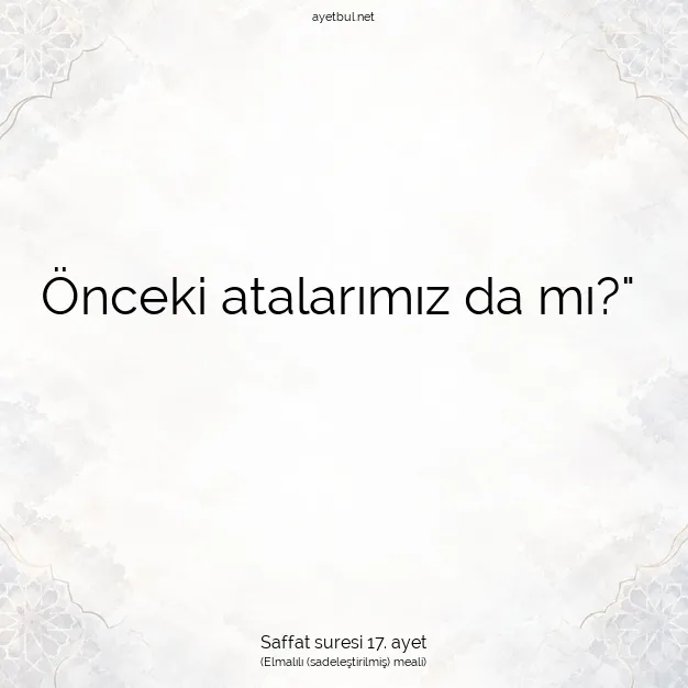 Ayetbul | Kuran Mealleri | Quran | Saffat suresi 17. ayet