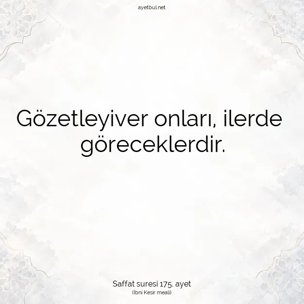 Ayetbul | Kuran Mealleri | Quran | Saffat suresi 175. ayet