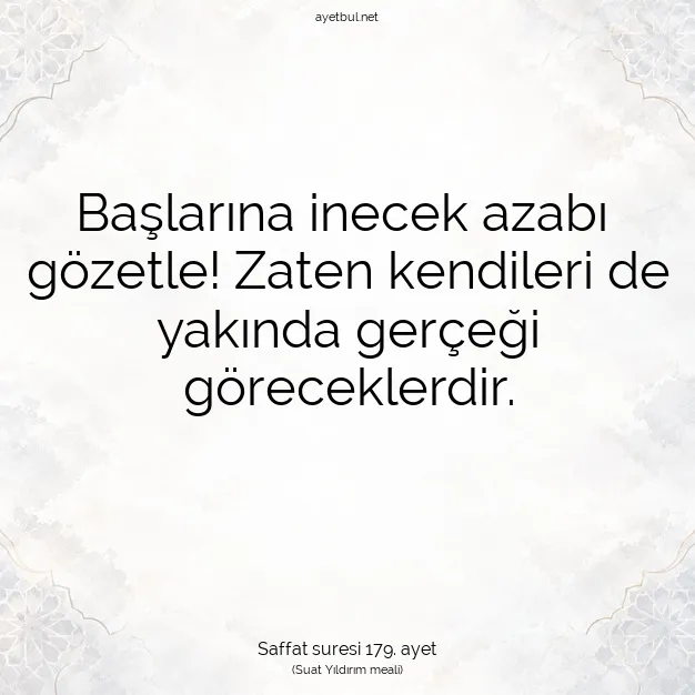 Ayetbul | Kuran Mealleri | Quran | Saffat suresi 179. ayet
