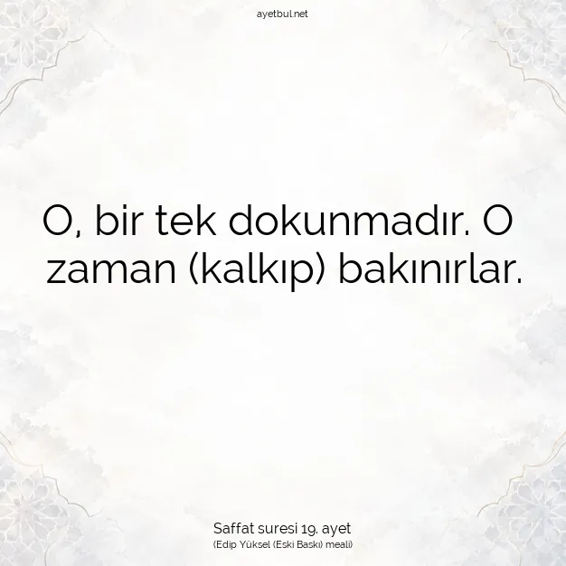 Ayetbul | Kuran Mealleri | Quran | Saffat suresi 19. ayet
