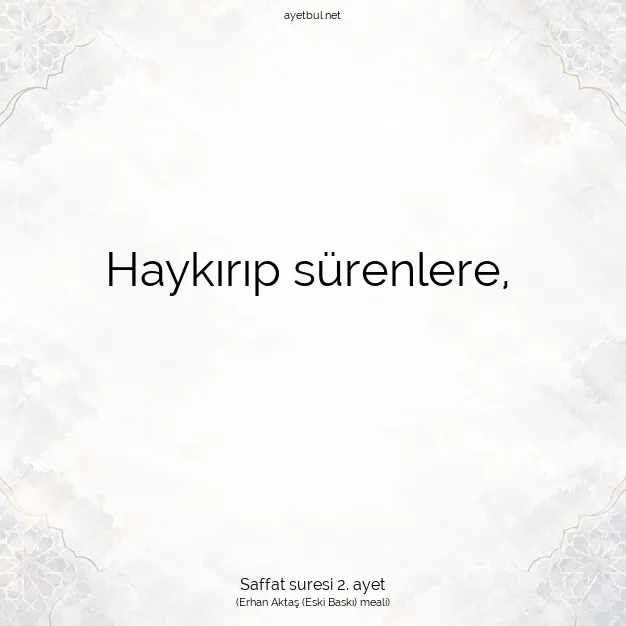 Ayetbul | Kuran Mealleri | Quran | Saffat suresi 2. ayet