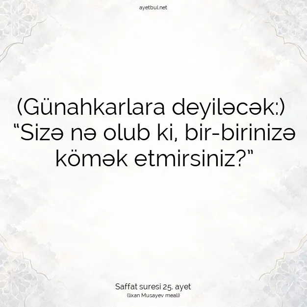 Ayetbul | Kuran Mealleri | Quran | Saffat suresi 25. ayet