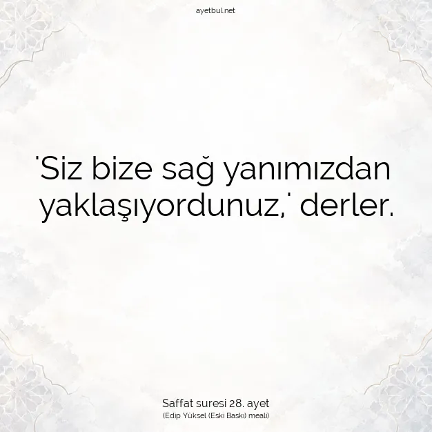 Ayetbul | Kuran Mealleri | Quran | Saffat suresi 28. ayet