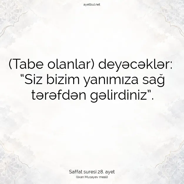 Ayetbul | Kuran Mealleri | Quran | Saffat suresi 28. ayet
