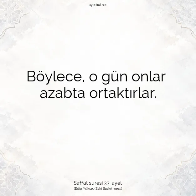 Ayetbul | Kuran Mealleri | Quran | Saffat suresi 33. ayet