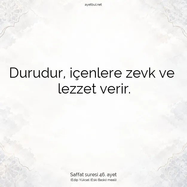 Ayetbul | Kuran Mealleri | Quran | Saffat suresi 46. ayet