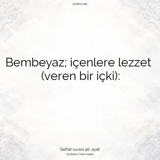 Ayetbul | Kuran Mealleri | Quran | Saffat suresi 46. ayet