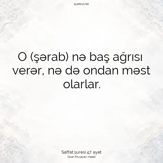 Ayetbul | Kuran Mealleri | Quran | Saffat suresi 47. ayet